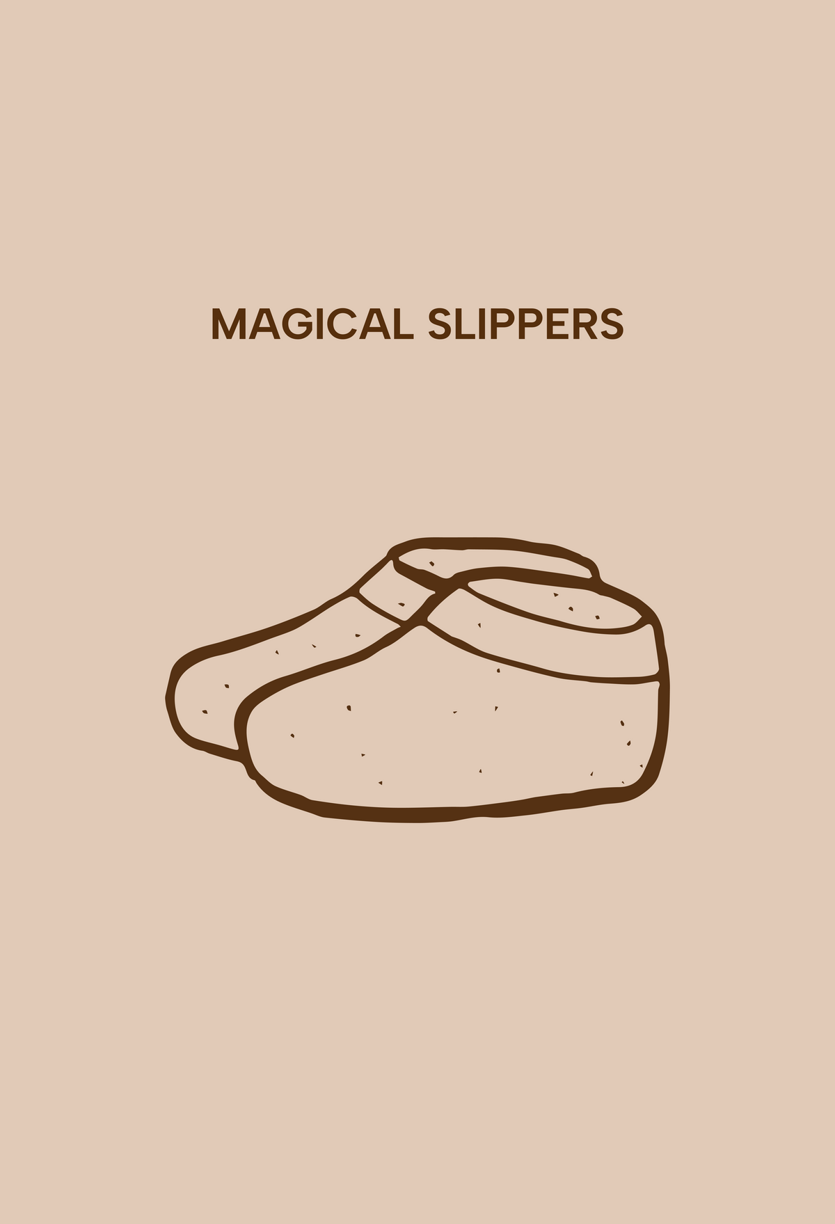 Magical Slippers